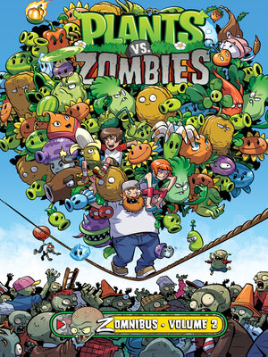 cover image of Plants vs. Zombies Zomnibus, Volume 2
